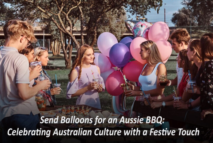 Send Balloons for an Aussie BBQ: Celebrating Australian Culture with a Festive Touch