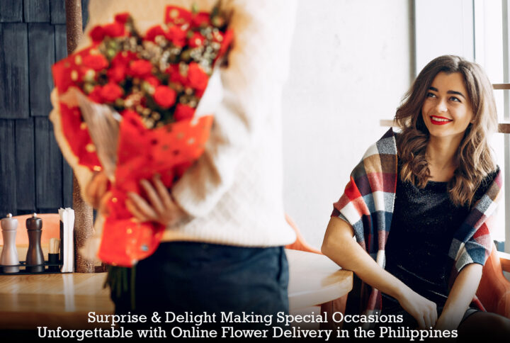 Surprise & Delight: Making Special Occasions Unforgettable with Online Flower Delivery in the Philippines