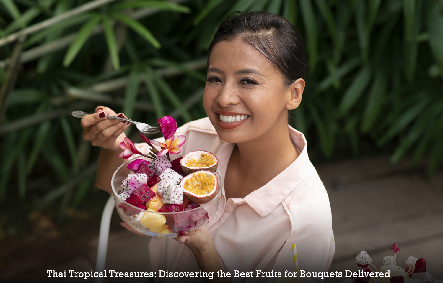 Thai Tropical Treasures: Discovering the Best Fruits for Bouquets Delivered