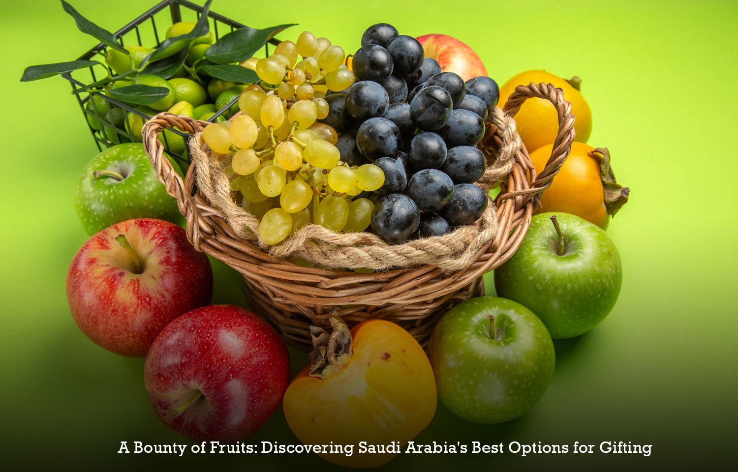 A Bounty of Fruits: Discovering Saudi Arabia's Best Options for Gifting