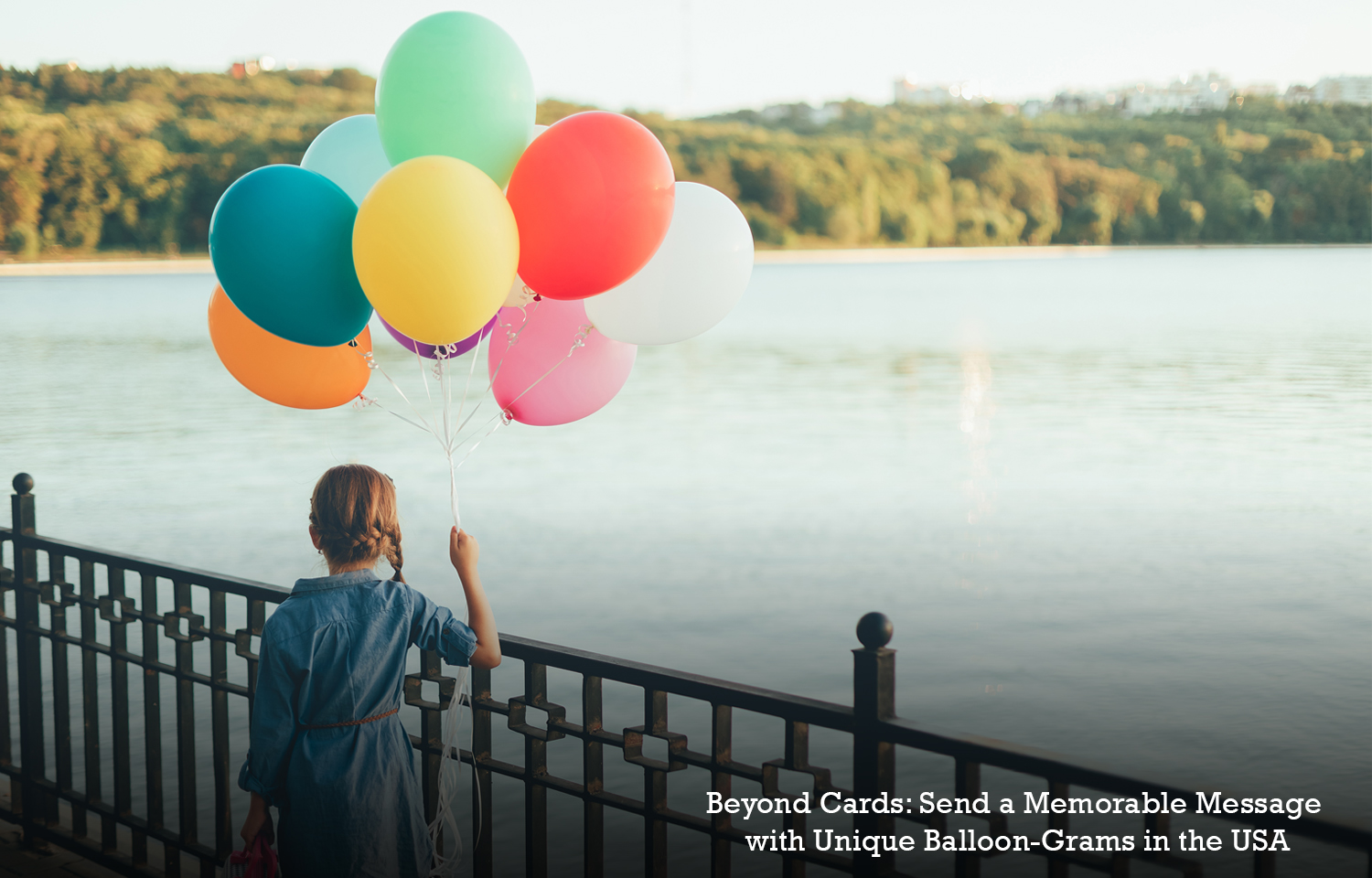 Beyond Cards: Send a Memorable Message with Unique Balloon-Grams in the USA