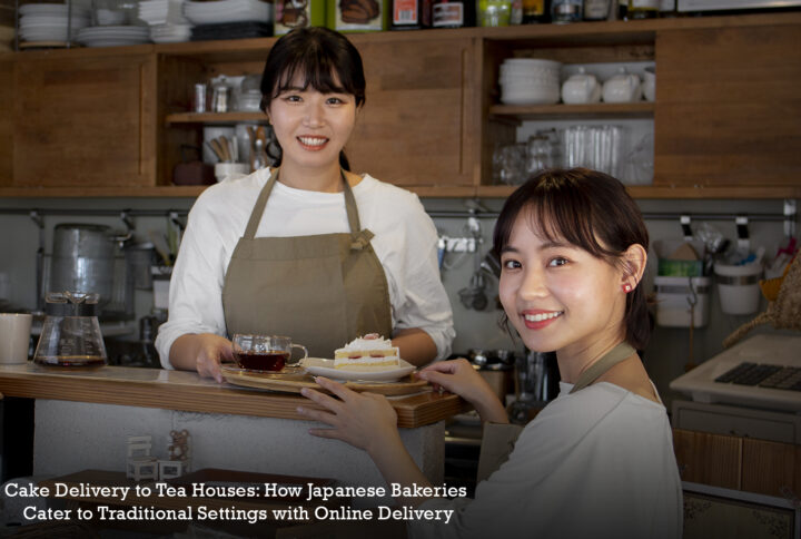 Cake Delivery to Tea Houses: How Japanese Bakeries Cater to Traditional Settings with Online Delivery