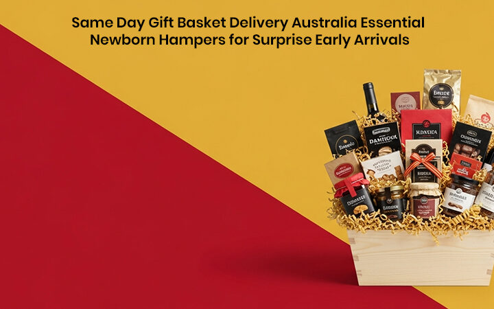 Same Day Gift Basket Delivery Australia Essential Newborn Hampers for Surprise Early Arrivals