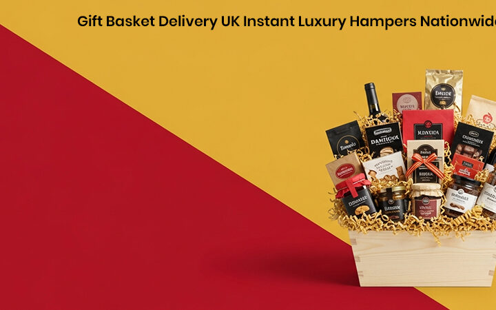 Gift Basket Delivery UK Instant Luxury Hampers Nationwide