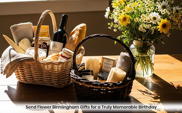 Send Flower Birmingham Gifts for a Truly Memorable Birthday