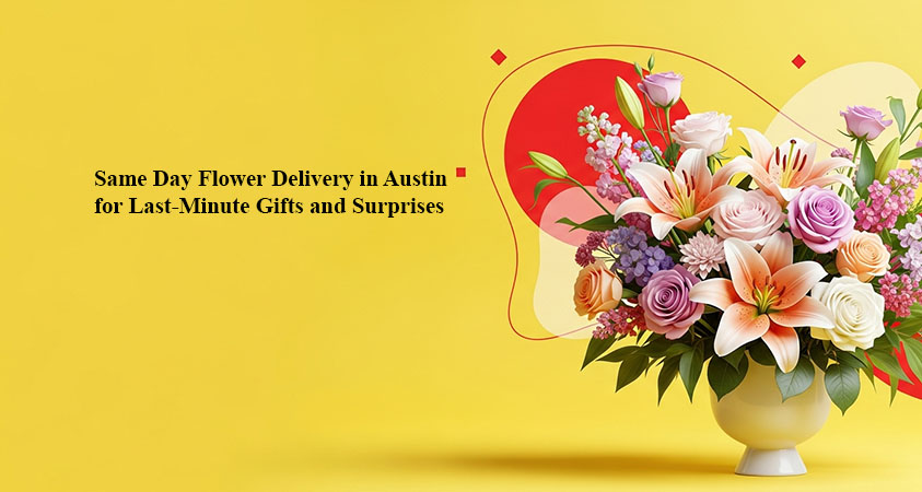 Same Day Flower Delivery Austin